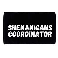 Shenanigans Coordinator Funny St Patrick's Day Microfiber Hand Towel
