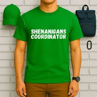 Shenanigans Coordinator Funny St Patrick's Day T-Shirt