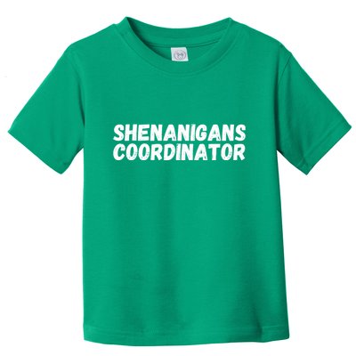 Shenanigans Coordinator Funny St Patrick's Day Toddler T-Shirt