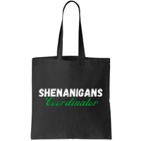 Shenanigans Coordinator Funny St Patrick's Day Tote Bag