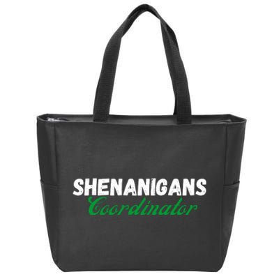 Shenanigans Coordinator Funny St Patrick's Day Zip Tote Bag