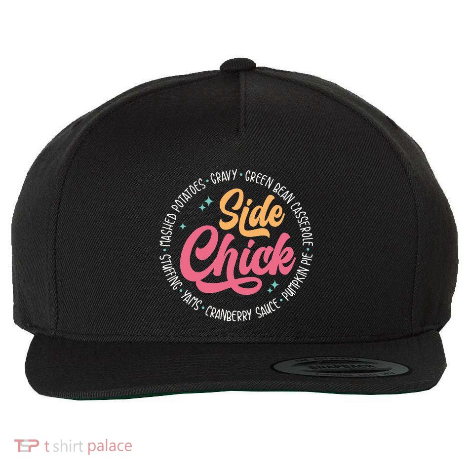 Side Chick Funny Thanksgiving Dinner Food Autumn Wool Snapback Cap