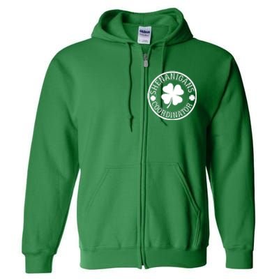 Shenanigans Coordinator Funny St Patrick's Day Full Zip Hoodie