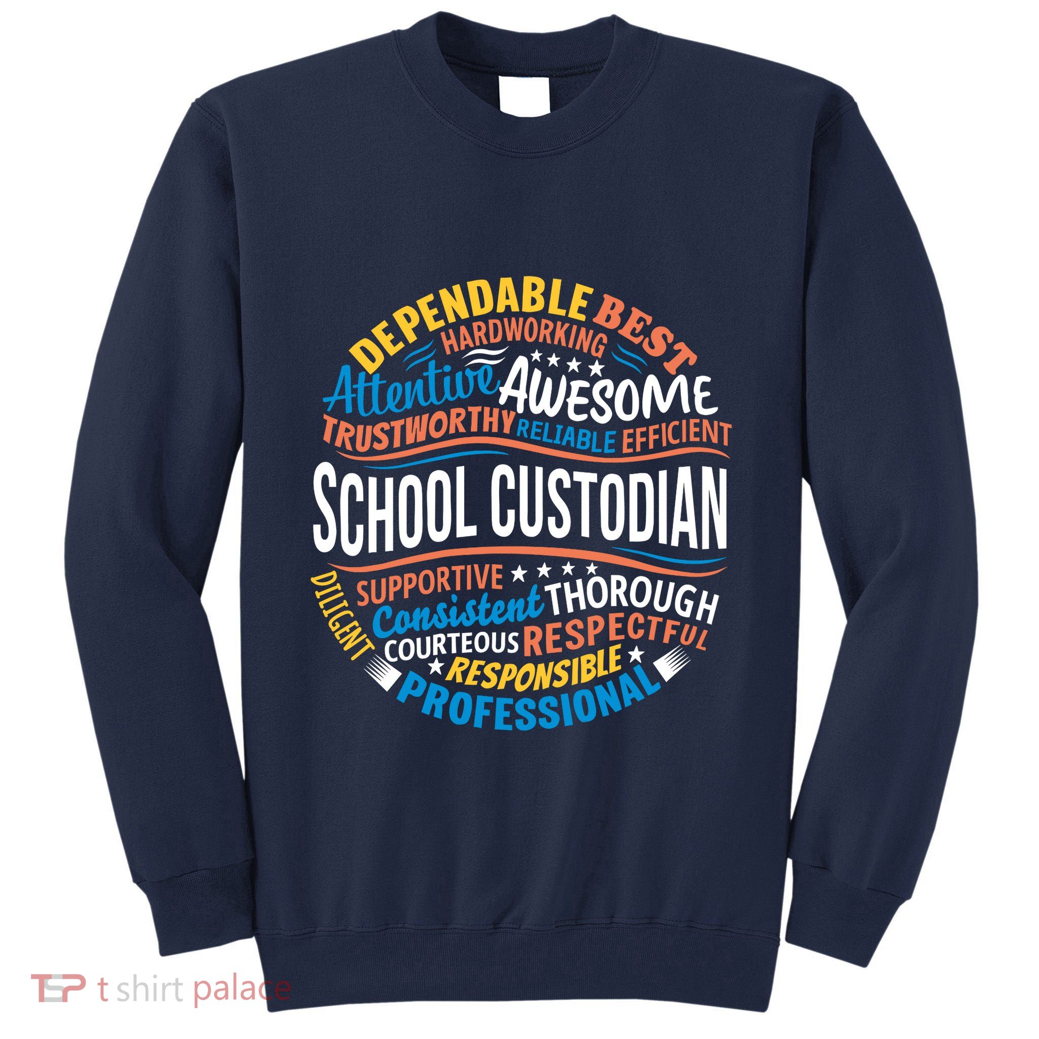 School Custodians Funny Appreciation Gift Tall Sweatshirt