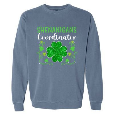 Shenanigans Coordinator Funny St Patrick's Day Teacher Garment-Dyed Sweatshirt