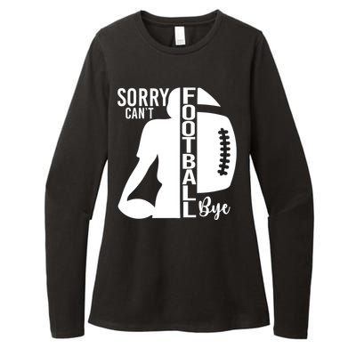 Sorry CanT Football Bye Funny Football Lovers Quote Womens CVC Long Sleeve Shirt