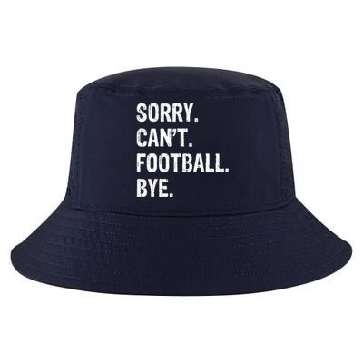 Sorry. CanT. Football. Bye. Cool Comfort Performance Bucket Hat