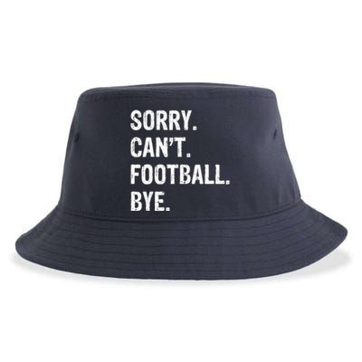 Sorry. CanT. Football. Bye. Sustainable Bucket Hat