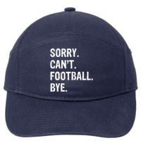 Sorry. CanT. Football. Bye. 7-Panel Snapback Hat