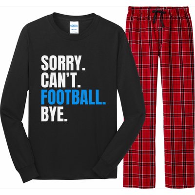 Sorry Cant Football Bye Funny Footballer Long Sleeve Pajama Set