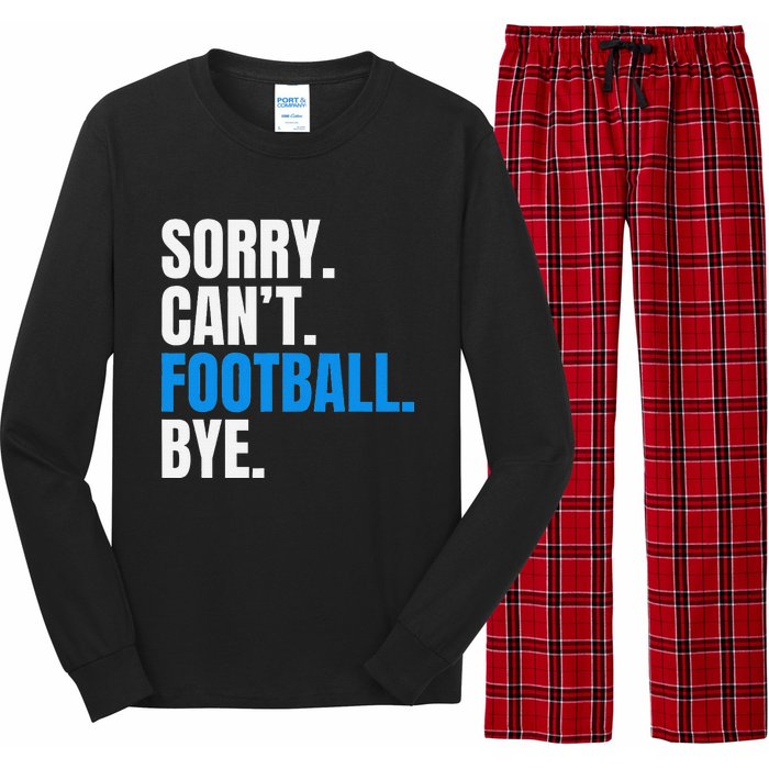 Sorry Cant Football Bye Funny Footballer Long Sleeve Pajama Set