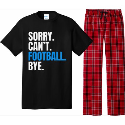 Sorry Cant Football Bye Funny Footballer Pajama Set