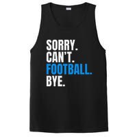 Sorry Cant Football Bye Funny Footballer PosiCharge Competitor Tank