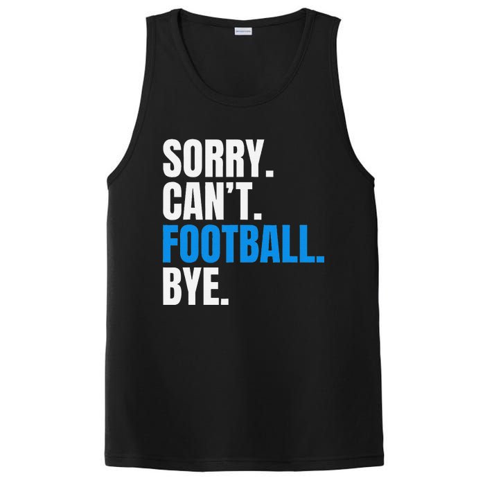 Sorry Cant Football Bye Funny Footballer PosiCharge Competitor Tank