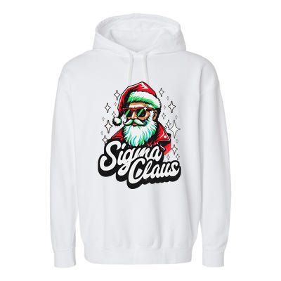 Sigma Claus Funny Christmas Garment-Dyed Fleece Hoodie