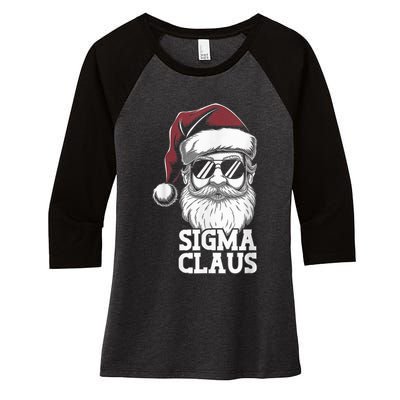 Sigma Claus Funny Christmas Santa Claus Sarcastic Joke Women's Tri-Blend 3/4-Sleeve Raglan Shirt