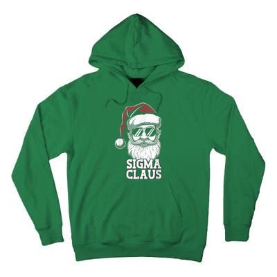 Sigma Claus Funny Christmas Santa Claus Sarcastic Joke Tall Hoodie