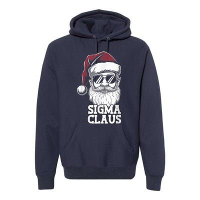 Sigma Claus Funny Christmas Santa Claus Sarcastic Joke Premium Hoodie