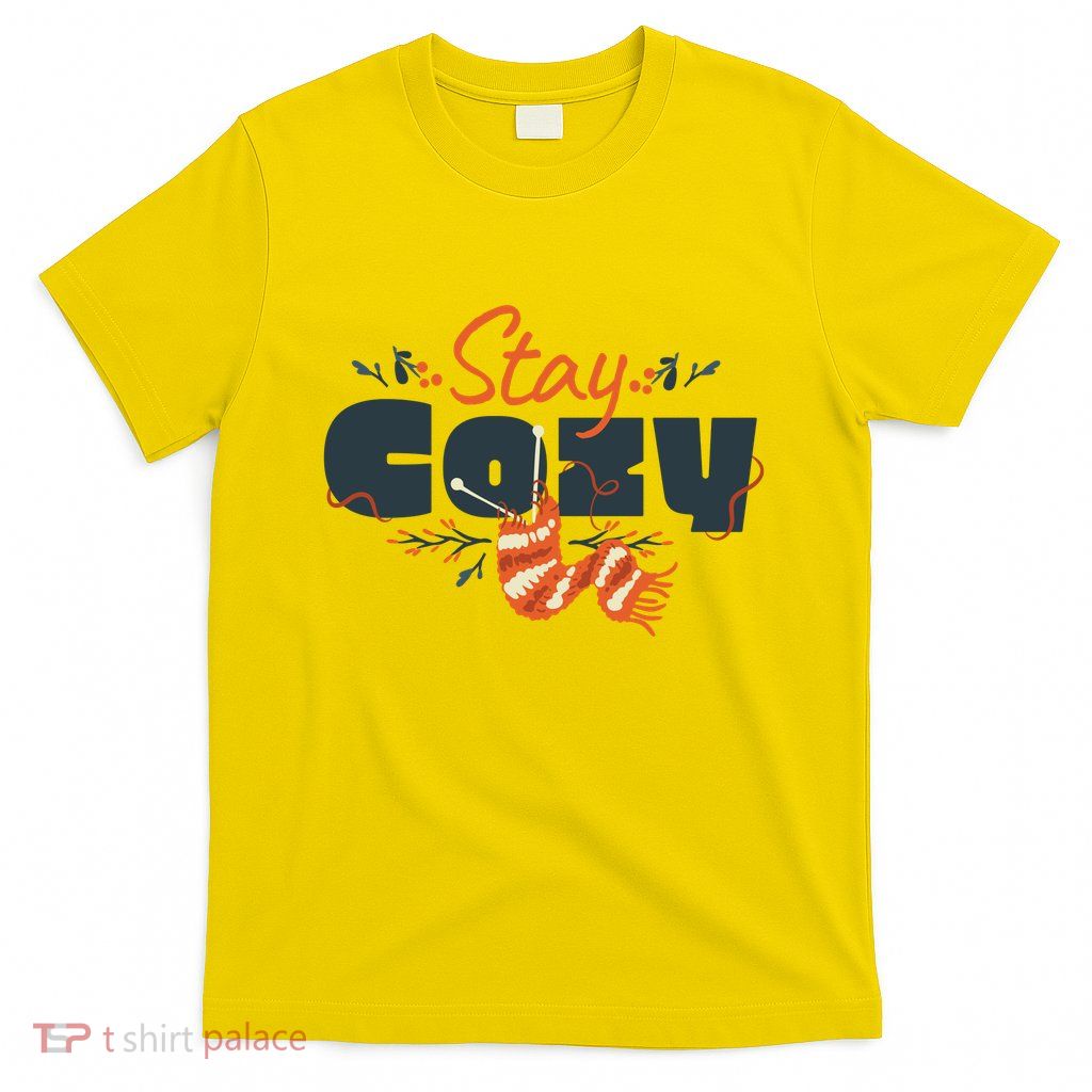 Stay Cozy Fall T-Shirt