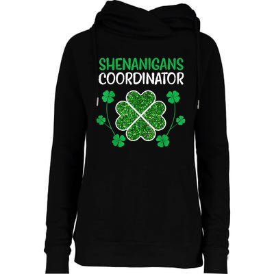 Shenanigans Coordinator Funny St Patricks Day Teacher Womens Funnel Neck Pullover Hood