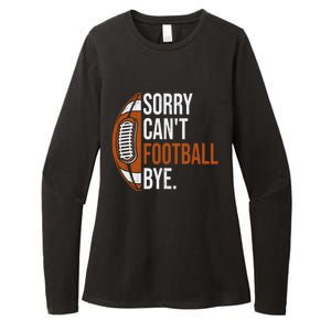 Sorry Cant Football Bye Funny Quote Fan Football Player Womens CVC Long Sleeve Shirt