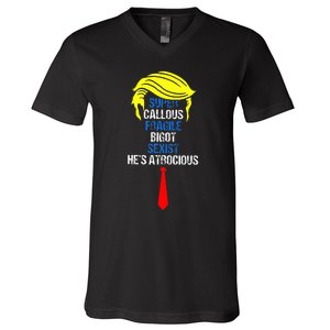 Super Callous Fragile Bigot Sexist HeS Atrocious V-Neck T-Shirt