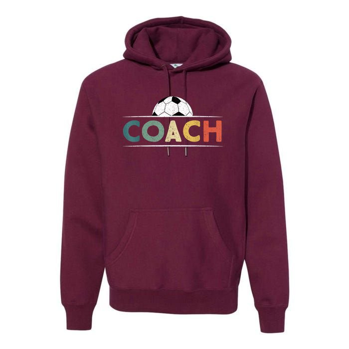 Soccer Coach Funny Retro Vintage Soccer Ball Coaching Premium Hoodie