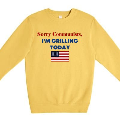 Sorry Communists Funny Grilling Day Design Premium Crewneck Sweatshirt