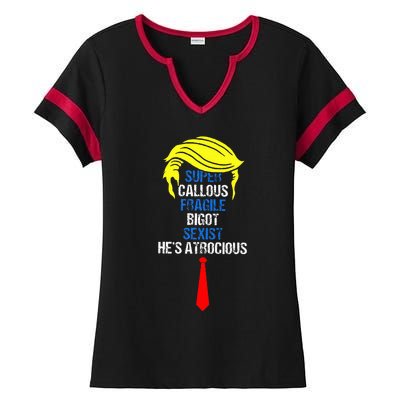 Super Callous Fragile Bigot Sexist HeS Atrocious Ladies Halftime Notch Neck Tee