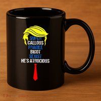 Super Callous Fragile Bigot Sexist HeS Atrocious 11oz C Handle Ceramic Mug