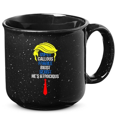 Super Callous Fragile Bigot Sexist HeS Atrocious 15oz Campfire Ceramic Mug