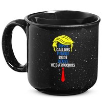 Super Callous Fragile Bigot Sexist HeS Atrocious 15oz Campfire Ceramic Mug