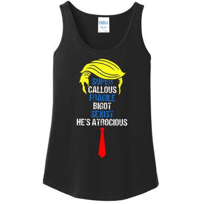 Super Callous Fragile Bigot Sexist HeS Atrocious Ladies Essential Tank