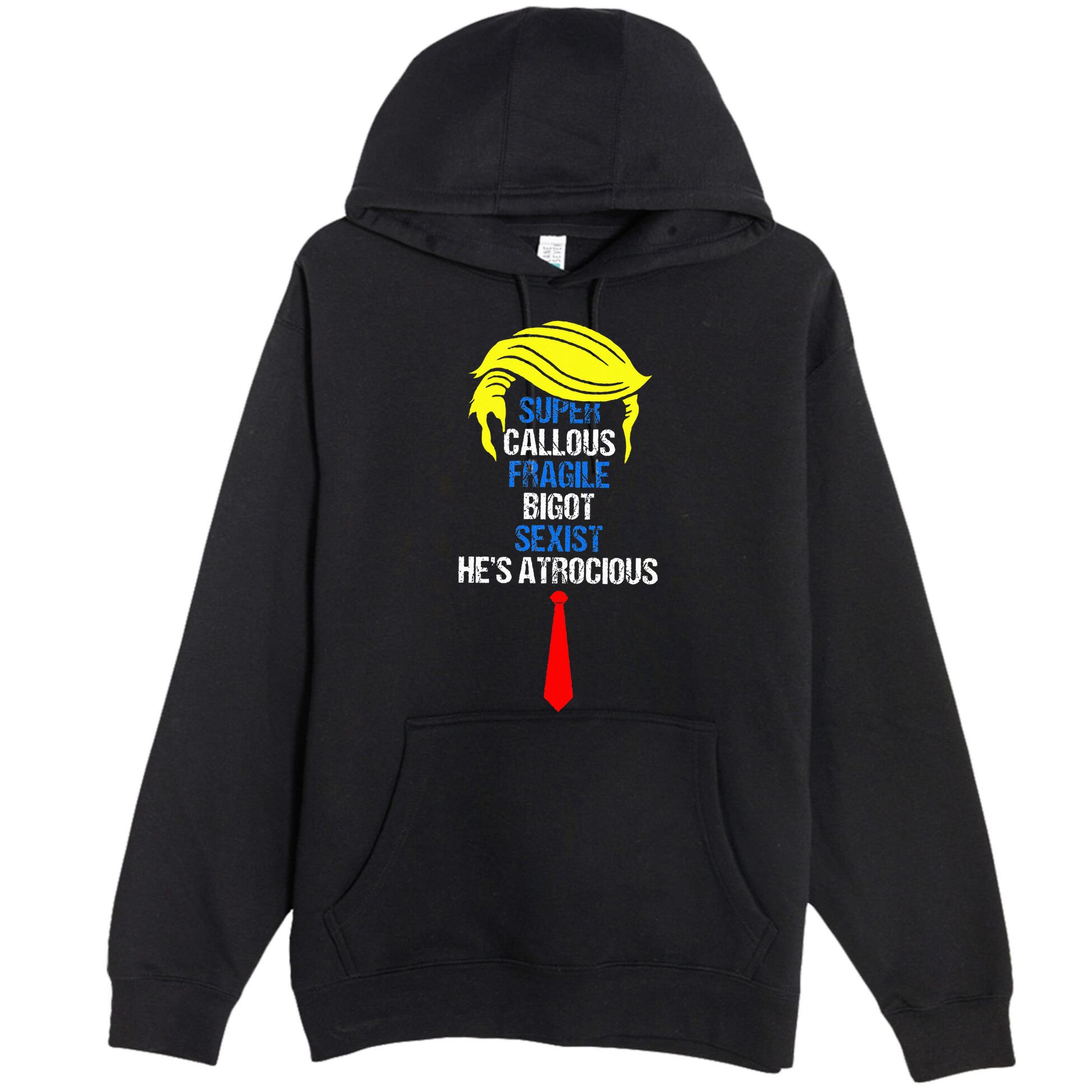 Super Callous Fragile Bigot Sexist HeS Atrocious Premium Pullover Hoodie