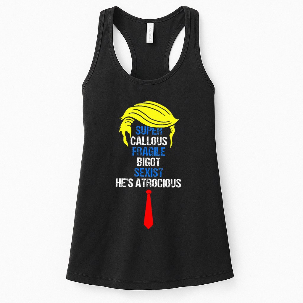 Super Callous Fragile Bigot Sexist HeS Atrocious Womens Tank Top