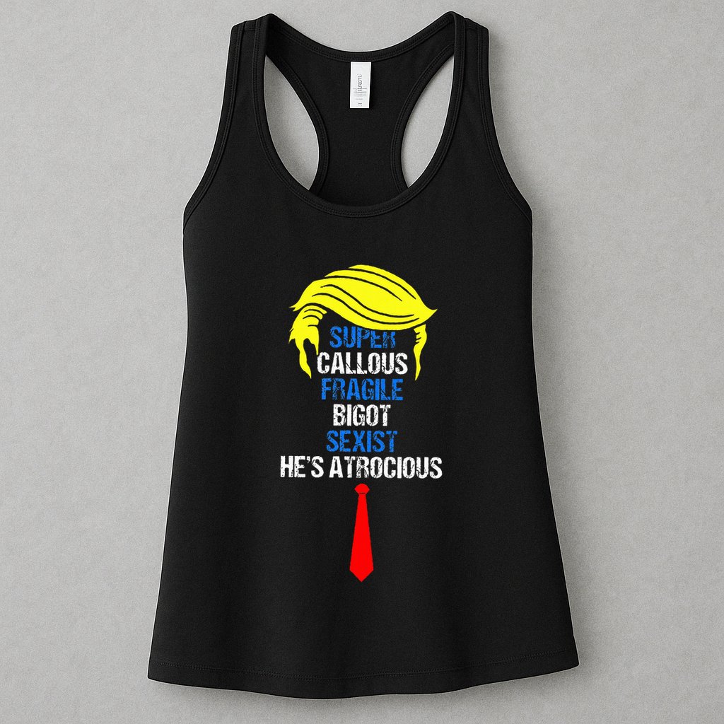 Super Callous Fragile Bigot Sexist HeS Atrocious Womens Tank Top