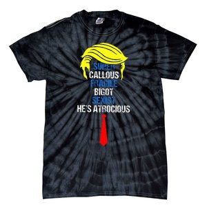 Super Callous Fragile Bigot Sexist HeS Atrocious Tie-Dye T-Shirt