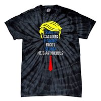 Super Callous Fragile Bigot Sexist HeS Atrocious Tie-Dye T-Shirt