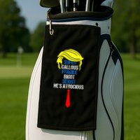 Super Callous Fragile Bigot Sexist HeS Atrocious Golf Towel