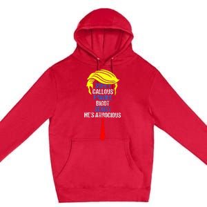 Super Callous Fragile Bigot Sexist HeS Atrocious Premium Pullover Hoodie