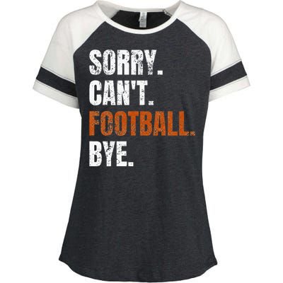 Sorry Cant Football Bye Retro Football Lovers Fan Football Enza Ladies Jersey Colorblock Tee