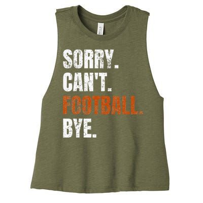 Sorry Cant Football Bye Retro Football Lovers Fan Football Women's Racerback Cropped Tank