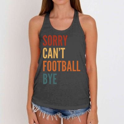 Sorry CanT Football Bye Women's Knotted Racerback Tank