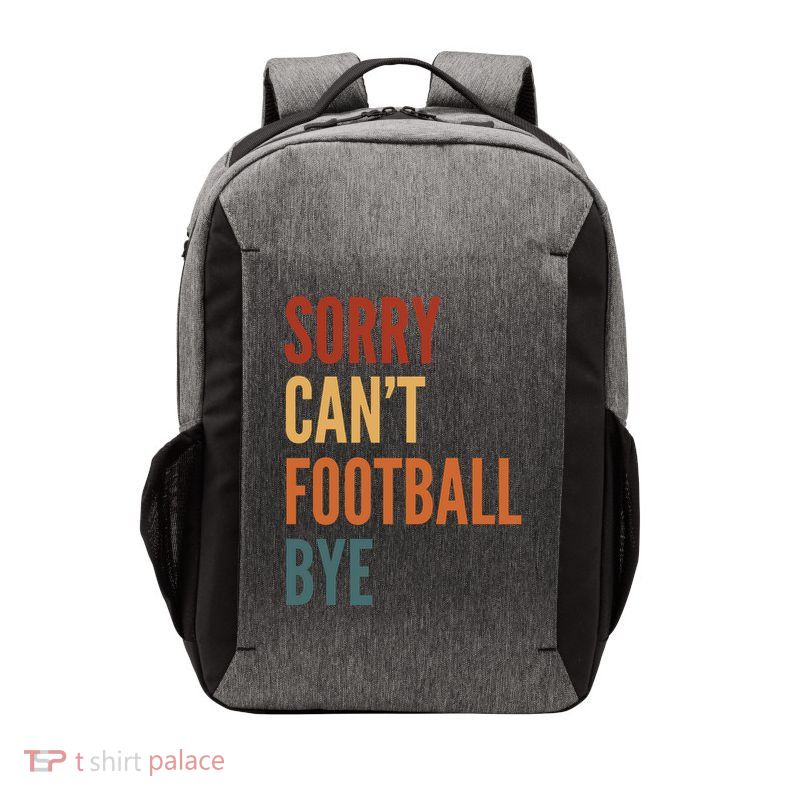 Sorry CanT Football Bye Vector Backpack