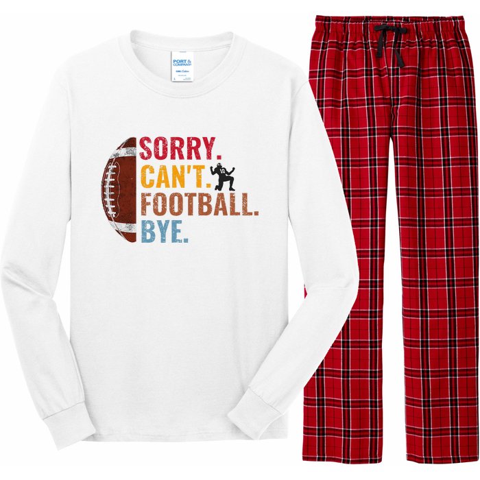 Sorry CanT Football Bye Funny Football Long Sleeve Pajama Set