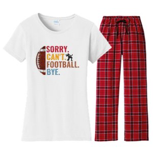 Sorry CanT Football Bye Funny Football Women's Flannel Pajama Set