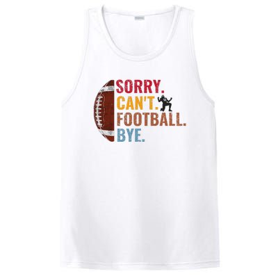 Sorry CanT Football Bye Funny Football PosiCharge Competitor Tank