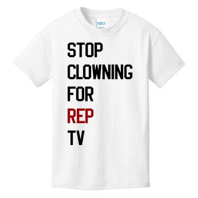 Stop Clowning For Rep Tv Kids T-Shirt