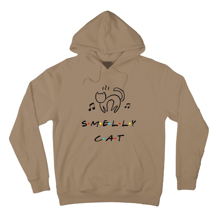 Smelly Cat Funny Quote Hoodie