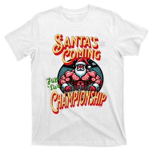 SantaS Coming For The Championship – Holiday Humor T-Shirt